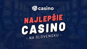 Nove online casino na Slovensku Zábava a šance na výhru Nove online casino na Slovensku Zábava a šance na výhru